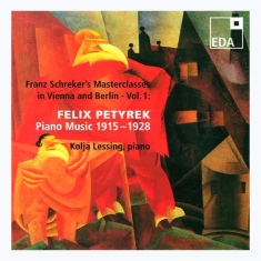 Petyrek Felix - Franz Schreker's Masterclasses In V