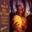 Kaiser Henry/David Lindley - A World Out Of Time in the group CD / Worldmusic/ Folkmusik at Bengans Skivbutik AB (3505351)