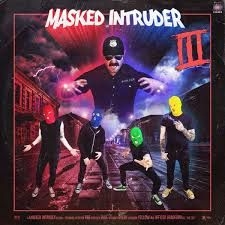 Masked Intruder - Iii in the group OUR PICKS / Weekly Releases / Week 9 / VINYL Week 9 / POP /  ROCK at Bengans Skivbutik AB (3505389)