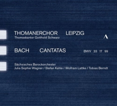 Bach J S - Cantatas Bwv 33, 17 & 99