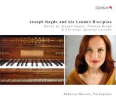 Haydn Joseph Haigh Thomas Latro - Joseph Haydn And His London Discipl