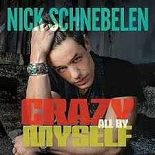 Schnebelen Nick - Crazy All By Myself in the group OUR PICKS / Weekly Releases / Week 10 / Week 10 / JAZZ / BLUES at Bengans Skivbutik AB (3510708)