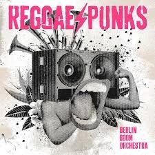 Berlin Boom Orchestra - Reggae Punks in the group CD / Upcoming releases / Reggae at Bengans Skivbutik AB (3511877)