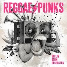 Berlin Boom Orchestra - Reggae Punks in the group OTHER / Övrigt /  at Bengans Skivbutik AB (3511878)