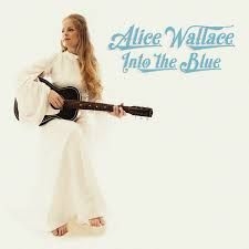 Wallace Alice - Into The Blue in the group OTHER / Övrigt /  at Bengans Skivbutik AB (3511971)