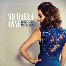 Anne Michaela - Bright Lights And The Fame in the group CD / Upcoming releases / Pop at Bengans Skivbutik AB (3511988)