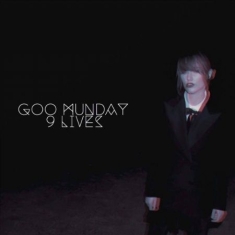 Goo Munday - 9 Lives