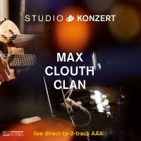 Max Clouth Clan - Studio Konzert