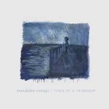 Mandolin Orange - Tides Of A Teardrop in the group OTHER / Övrigt /  at Bengans Skivbutik AB (3513075)