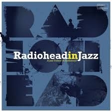 Blandade Artister - Radiohead In Jazz in the group OTHER / Övrigt /  at Bengans Skivbutik AB (3514968)