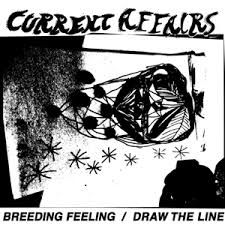 Current Affairs - Breeding Feeling B/W Draw The Line in the group OTHER / Övrigt /  at Bengans Skivbutik AB (3515030)
