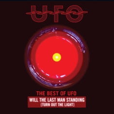 Ufo - Best Of Ufo: Will The Last Man Standing 