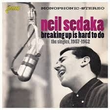Sedaka Neil - Breaking Up Is Hard To Do (Singles