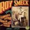Smeck Roy - Plays Hawaiian Guitar,Banjo in the group CD / Elektroniskt at Bengans Skivbutik AB (3529526)