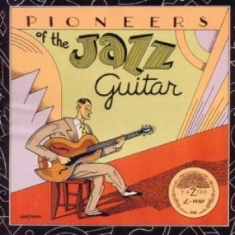 Blandade Artister - Pioneers Of Jazz Guitar