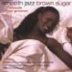 Blandade Artister - Smooth Jazz, Brown Sugar in the group CD / Jazz/Blues at Bengans Skivbutik AB (3529586)