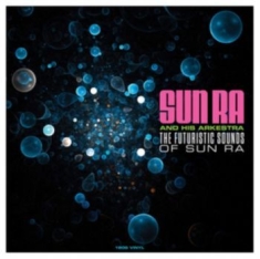 Sun Ra - Futuristic Sounds Of Sun Ra