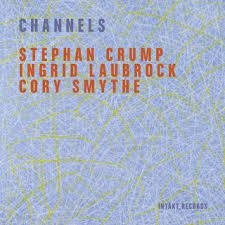 Crump Stephan Laubrock Ingrid S - Channels in the group CD / New releases / Jazz/Blues at Bengans Skivbutik AB (3532164)