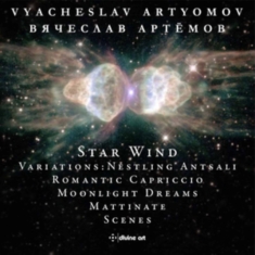 Artyomov Vyacheslav - Star Wind And Other Works