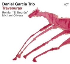 Daniel Garcia Trio - Travesuras