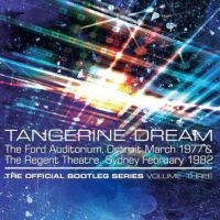 Tangerine Dream - Official Bootleg Series Volume Thre