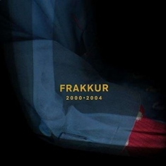 Frakkur - 2000 - 2004 (Vinyl)