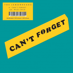Lemonheads - Can't Forget / Wild Child
