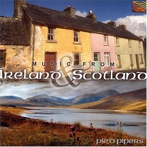 Pied Pipers - Music From Ireland & Scotland