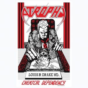 Atrophy - Chemical Dependency