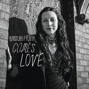 Frank Hannah - Comes Love