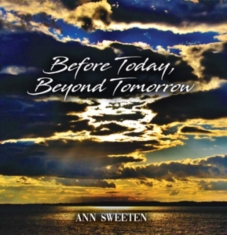 Sweeten Ann - Before Today, Beyond Tomorrow
