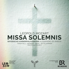 Bayerische Kammerphilharmonie/Alessandro - Leopold Mozart: Missa Solemnis