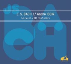Bach Johann Sebastian - Te Deum De Profundis