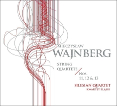 Weinberg Mieczyslaw - String Quartets Nos. 11-13