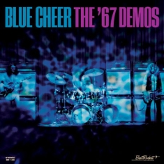 Blue Cheer - 67 Demos