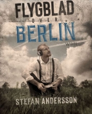 Stefan Andersson - Flygblad Över Berlin (CD och Häfte)