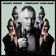 Johnny Moped - Lurrigate Your Mind (Vinyl)