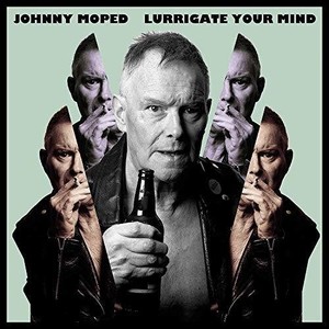 Moped Johnny - Lurrigate Your Mind