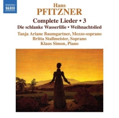 Pfitzner Hans - Complete Lieder, Vol. 3