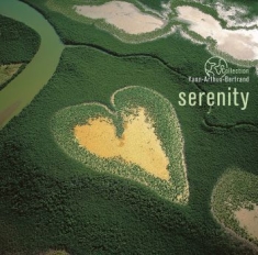 Blandade Artister - Serenity (Yann Arthus-Bertrand)
