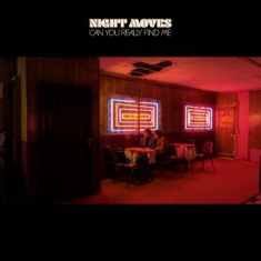 Night Moves - Can You Really Find Me (Neon Orange