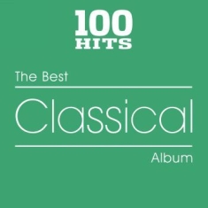 Various Artists - 100 Hits - Best Of Classical