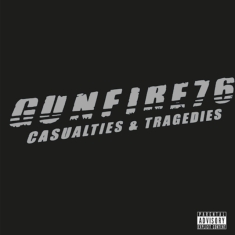 Gunfire 76 - Casualties & Tragedies