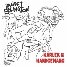 Bandet Ellington - Kärlek & Handgemäng Lp