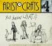 Aristocrats - You Know What...? in the group CD / Rock at Bengans Skivbutik AB (3636321)