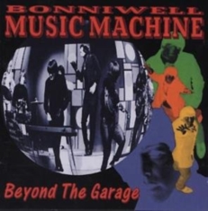 Music Machine - Beyond The Garage