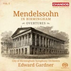 Mendelssohn Felix - Mendelssohn In Birmingham, Vol. 5: