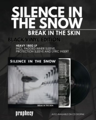 Silence In The Snow - Break In The Skin (Black Vinyl)