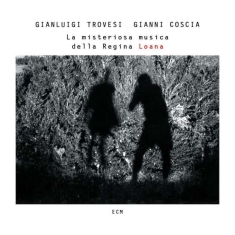 Gianluigi Trovesi Gianni Coscia - La Misteriosa Musica Della Regina L