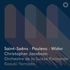 Saint-Saëns Camille Poulenc Fran - Saint-Saëns, Poulenc, Widor